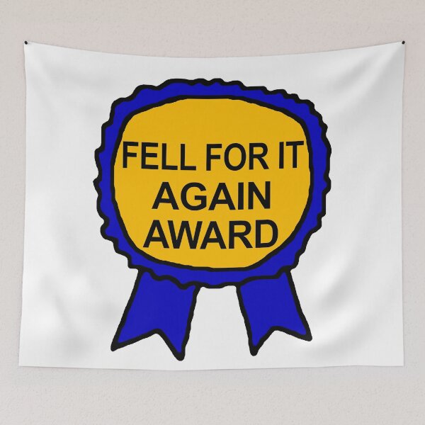Item preview, Fell For It Again Award - Meme, Wojak designed and sold by SpaceDogLaika.