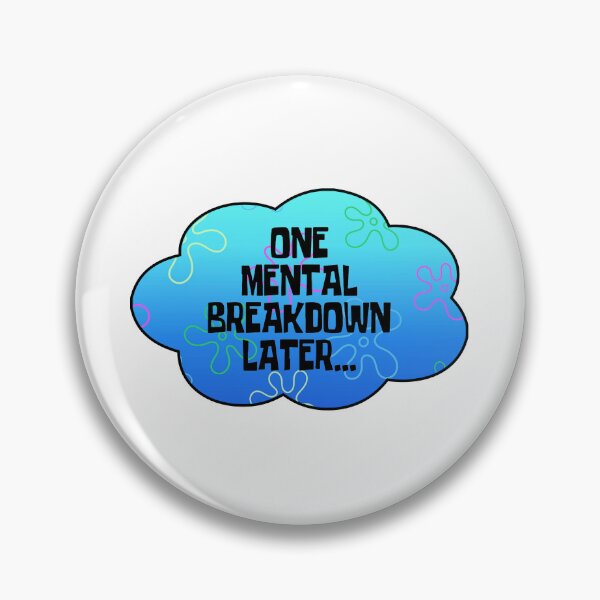 Item preview, One Mental Breakdown Later designed and sold by DOPANDA ..