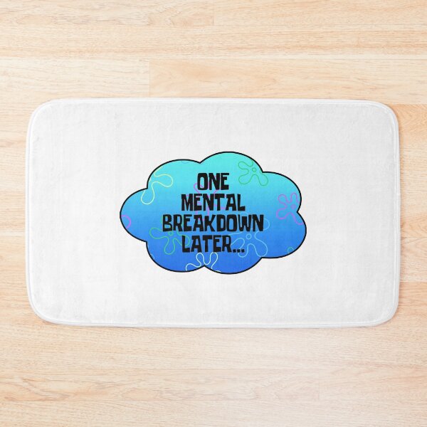 Item preview, One Mental Breakdown Later designed and sold by DOPANDA ..