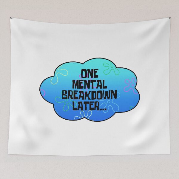 Item preview, One Mental Breakdown Later designed and sold by DOPANDA ..