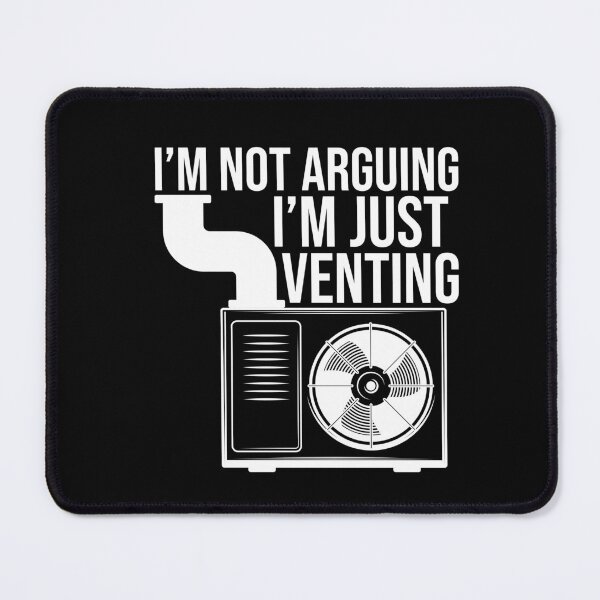 Item preview, I'm Not Arguing I'm Just Venting - Funny HVAC Technician Quote designed and sold by HappyDelights.