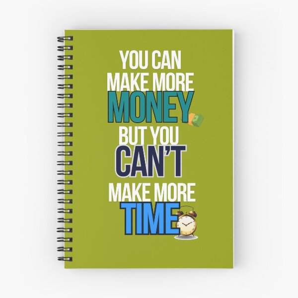 Item preview, You Can Make More Money But You Can't Make More Time designed and sold by PrintableHaven.