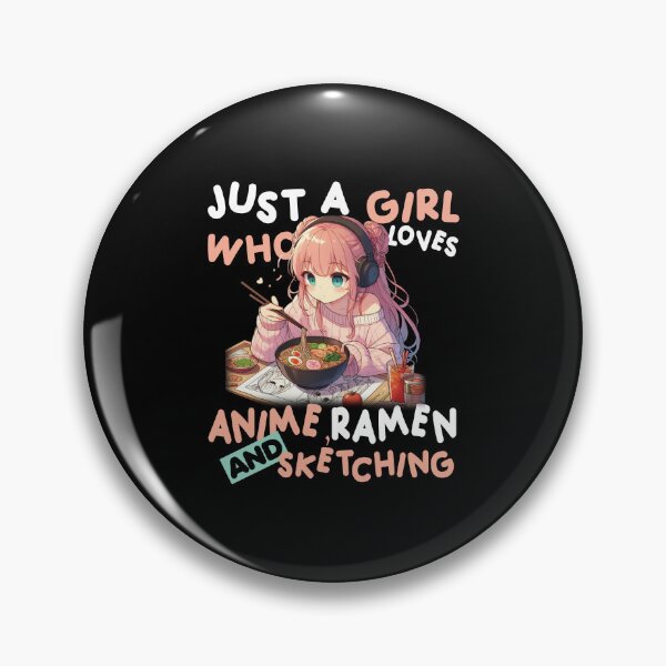 Item preview, Just A Girl Who Loves Anime Ramen And Sketching designed and sold by CJC Designs.
