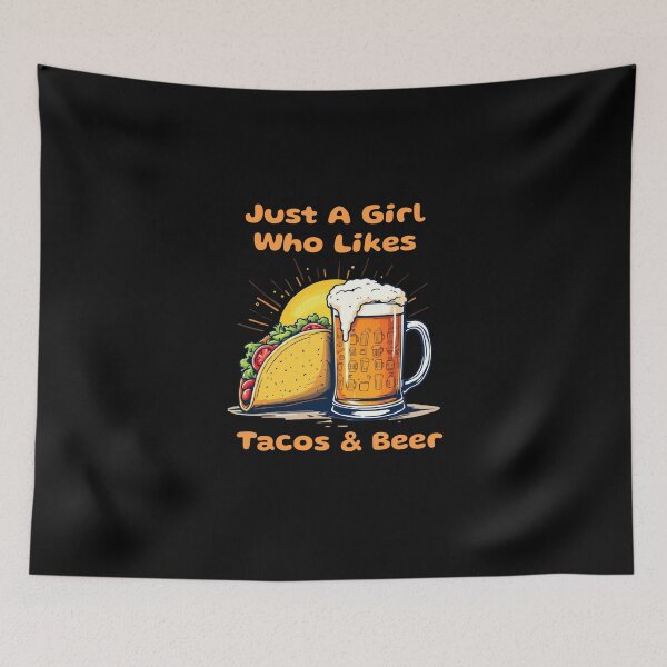 Item preview, Just A Girl Who Likes Tacos And Beer designed and sold by CJC Designs.