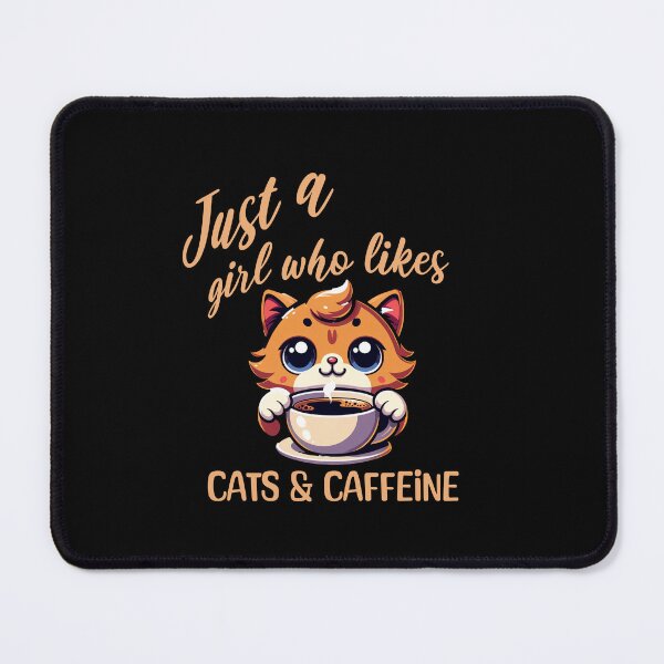 Item preview, Just A Girl Who Likes Cats and Caffeine designed and sold by CJC Designs.