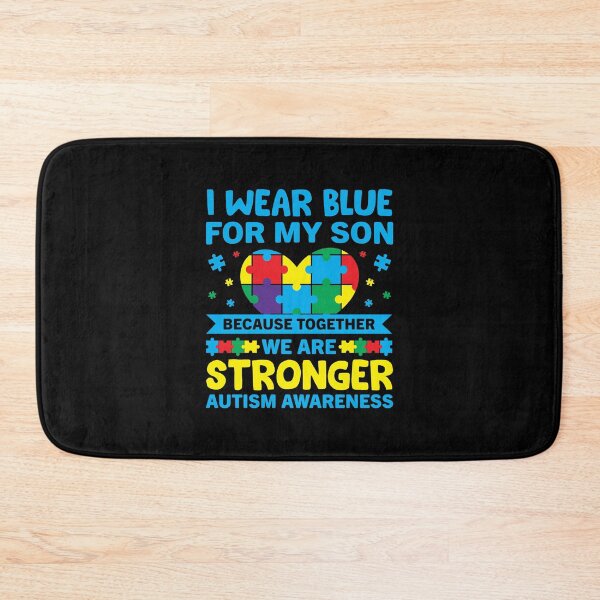 Item preview, I Wear Blue For My Son Stronger Together Autism Awareness designed and sold by CJC Designs.