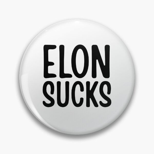 Item preview, Elon Sucks designed and sold by Veterans Against Trump.