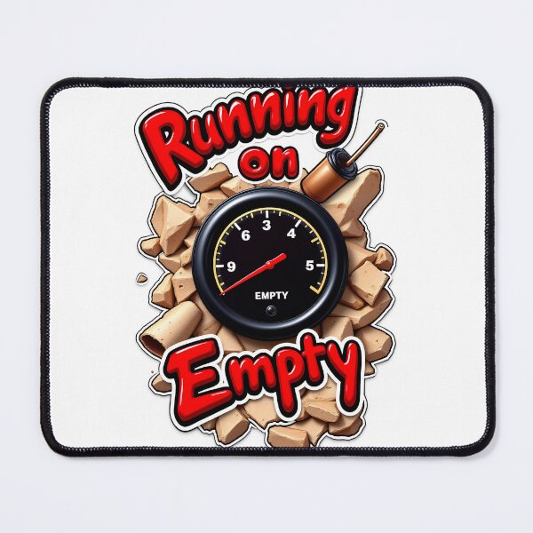 Item preview, Running on Empty" Gas Meter Design | Bold Burnout Culture Art designed and sold by Thread-Verse.