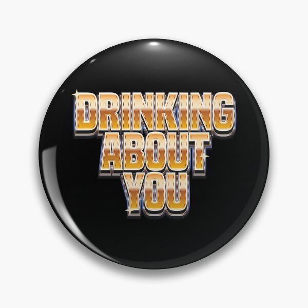 Item preview, Drinking About You - Funny Saying  designed and sold by Whimsical  Thinker.