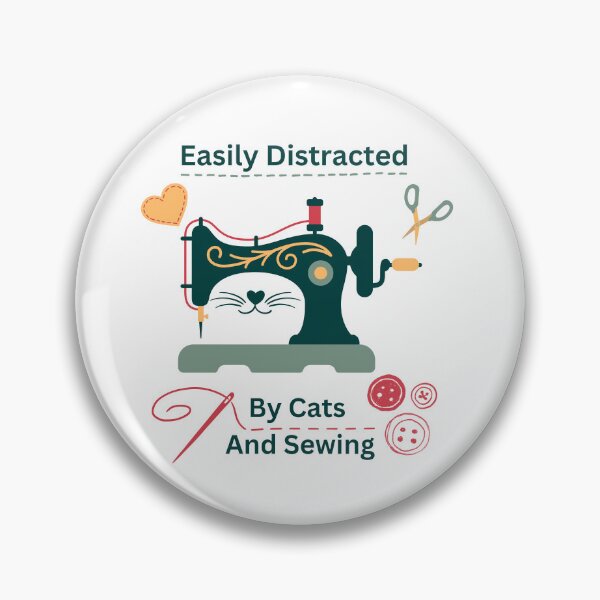 Item preview, Easily Distracted By Cats And Sewing - A Cat Sewing designed and sold by Wiss2Arts.