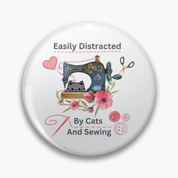 Item preview, Easily Distracted By Cats And Sewing - A Cat Sewing designed and sold by Wiss2Arts.