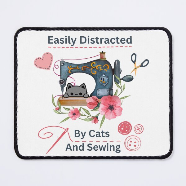 Item preview, Easily Distracted By Cats And Sewing - A Cat Sewing designed and sold by Wiss2Arts.