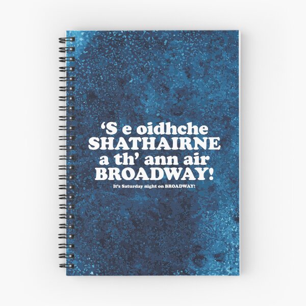 Item preview, It's Saturday night on Broadway | ‘S e oidhche SHATHAIRNE a th’ ann air BROADWAY!(Scottish Gaelic translation)  designed and sold by Mamaidh Made.