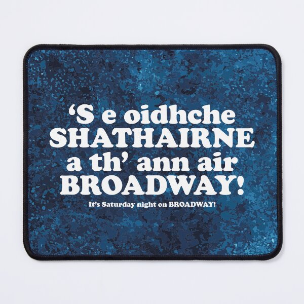 Item preview, It's Saturday night on Broadway | ‘S e oidhche SHATHAIRNE a th’ ann air BROADWAY!(Scottish Gaelic translation) designed and sold by Mamaidh Made.