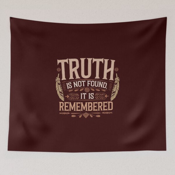 Item preview, Truth is not found, it is remembered. designed and sold by La Maga.