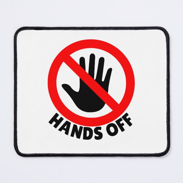 Item preview, Hands Off designed and sold by ThereseLyssia.