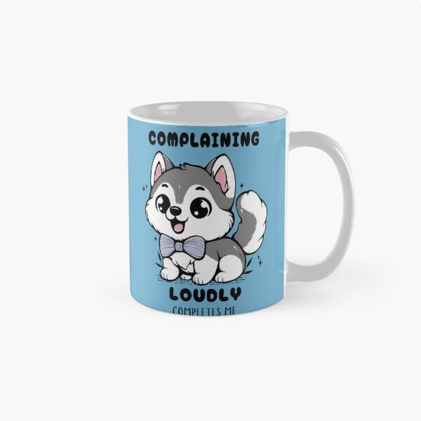 Item preview, Complaining Loudly Completes Me designed and sold by Lorena Tiana.