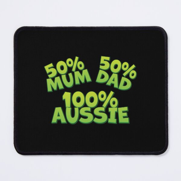 Item preview, 50 percent mum 50 percent dad 100 percent aussie designed and sold by jazzydevil.