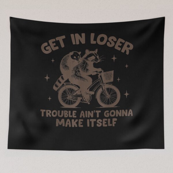 Item preview,  Opossum Funny Get In Loser Trouble Ain't Gonna Make Itself Raccoon designed and sold by CallahanRe.