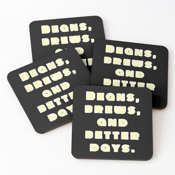 Item preview, Beans, Brews, and Better Days. designed and sold by Nomad-Maynard.