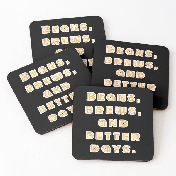 Item preview, Beans, Brews, and Better Days. designed and sold by Nomad-Maynard.