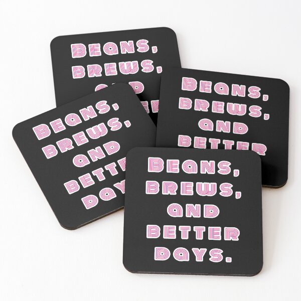 Item preview, Beans, Brews, and Better Days. designed and sold by Nomad-Maynard.