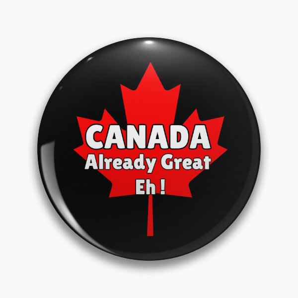 Item preview, Canada Already Great Eh  designed and sold by ThereseLyssia.