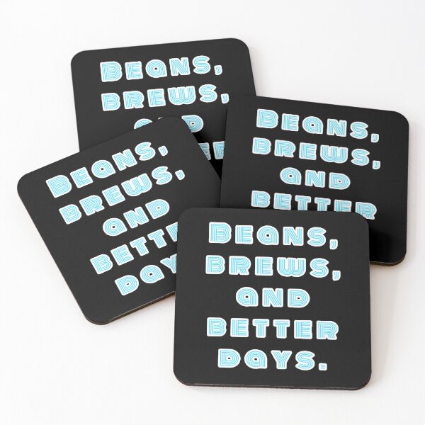 Item preview, Beans, Brews, and Better Days. designed and sold by Nomad-Maynard.