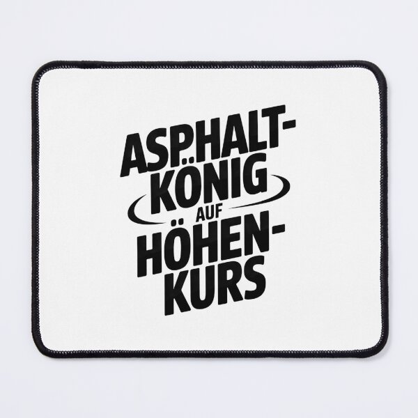 Item preview, Asphalt king on a high course designed and sold by wolfgangrainer.