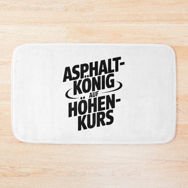 Item preview, Asphalt king on a high course designed and sold by wolfgangrainer.