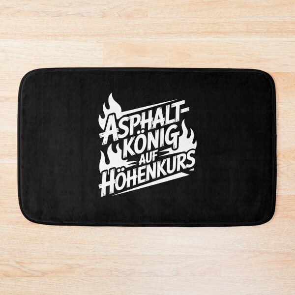 Item preview, Asphalt king on a high course designed and sold by wolfgangrainer.