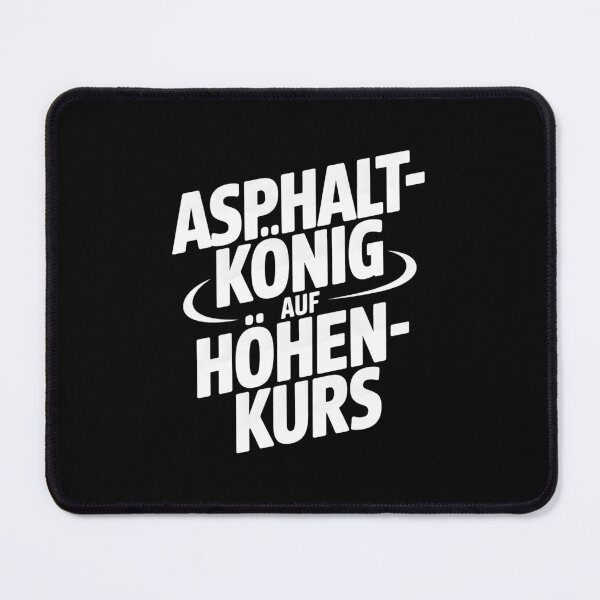 Item preview, Asphalt king on a high course designed and sold by wolfgangrainer.
