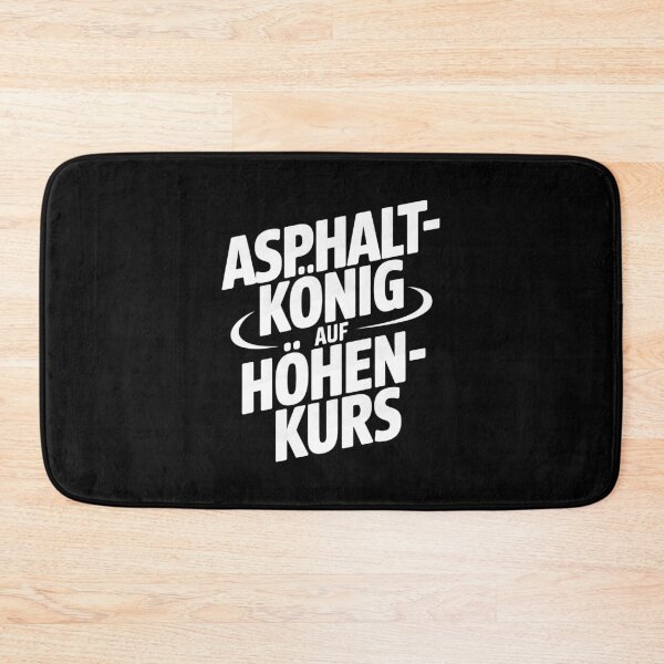 Item preview, Asphalt king on a high course designed and sold by wolfgangrainer.