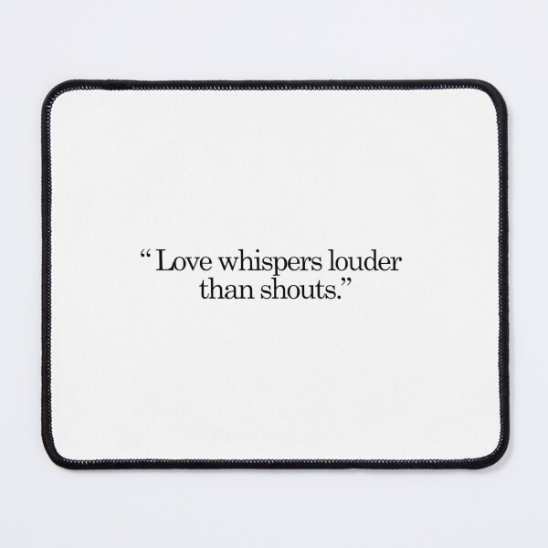 Item preview, Love whispers louder than shouts designed and sold by effortless business growth.