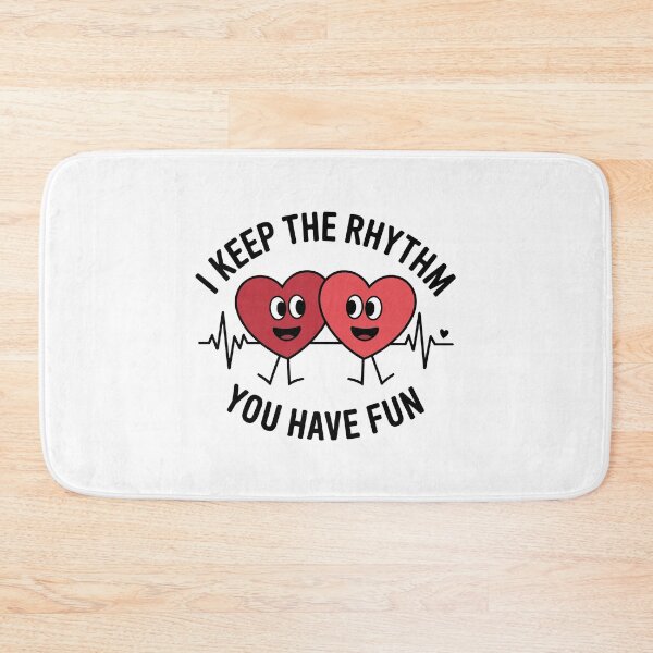Item preview, Cardiology Humor - I Keep The Rhythm, You Have Fun designed and sold by GRABAPSHOP.