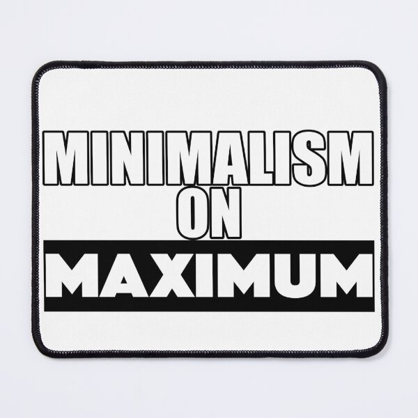 Item preview, "Minimalism On Maximum" – Clean & Bold Typography Design – Modern Minimalist Art designed and sold by DG-ShopLT.