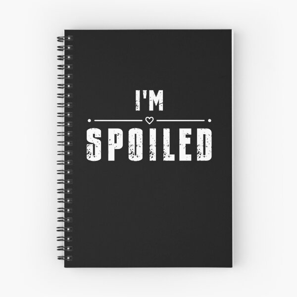Item preview, I'm Spoiled  designed and sold by Maggie Mustard.