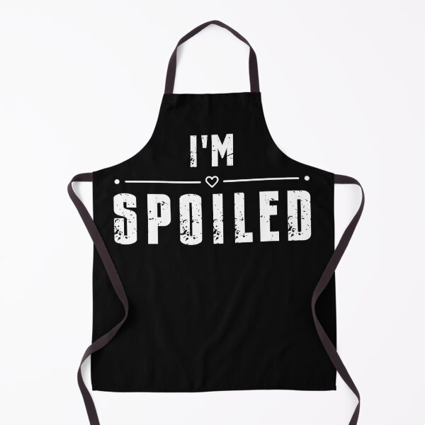 Item preview, I'm Spoiled designed and sold by Maggie Mustard.