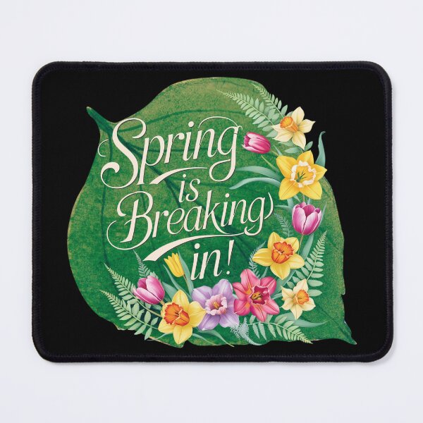 Item preview, Spring Is Breaking In designed and sold by TestudoDesign.