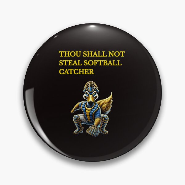 Item preview, Thou Shall Not Steal Softball Catcher designed and sold by TrendsLook.