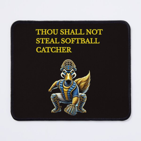 Item preview, Thou Shall Not Steal Softball Catcher designed and sold by TrendsLook.