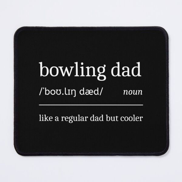Item preview, Bowling Dad Definition Funny Sarcastic Bowler Father designed and sold by StrideSuccess.