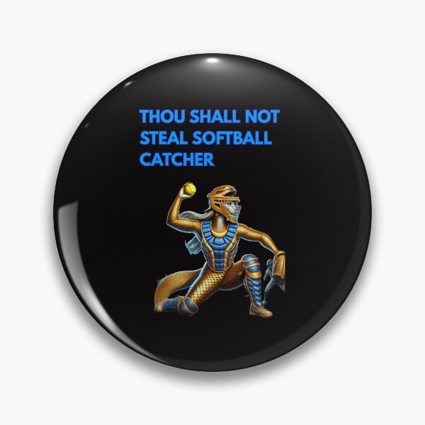 Item preview, Thou Shall Not Steal Softball Catcher designed and sold by TrendsLook.