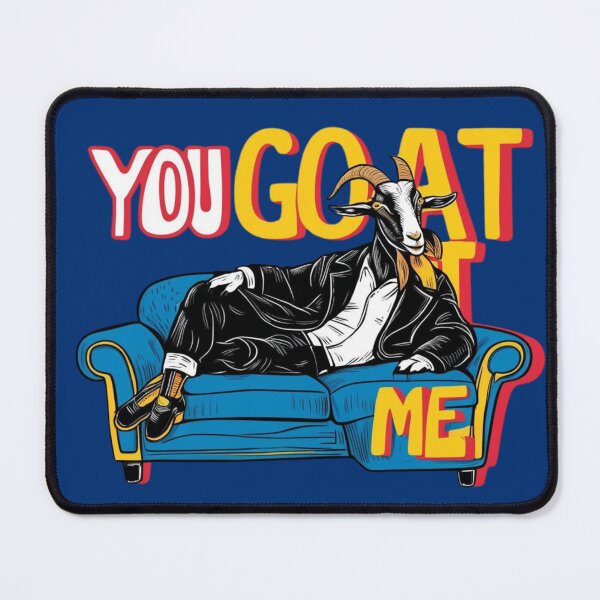 Item preview, You Goat Me - Funny Goat Pun Art designed and sold by WeirdSketcher.