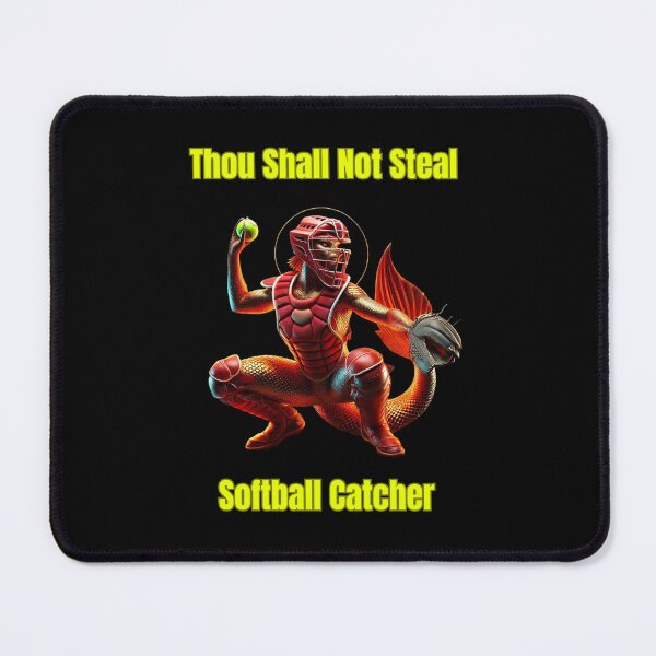 Item preview, Thou Shall Not Steal Softball Catcher designed and sold by TrendsLook.