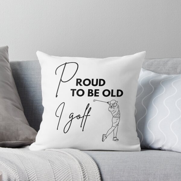 Item preview, Proud to be old, I golf designed and sold by WDWL idea2design.