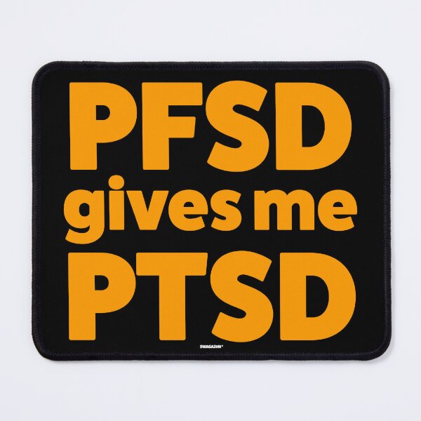 Item preview, Funny PFSD Pick Sort Dispatch PTSD Job Joke designed and sold by Swagazon.