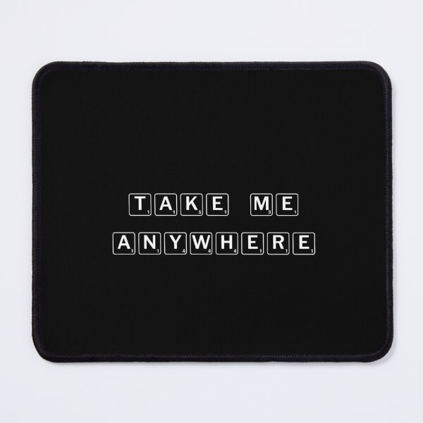 Item preview, Take Me Anywhere designed and sold by Ninjacatoff.