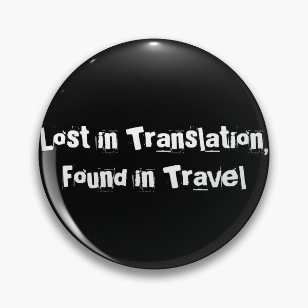 Item preview, Lost in Translation, Found in Travel designed and sold by Ninjacatoff.