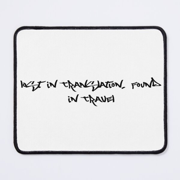 Item preview, Lost in Translation, Found in Travel designed and sold by Ninjacatoff.